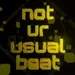 Not Ur Usual Beat 2022-05-01 19:00