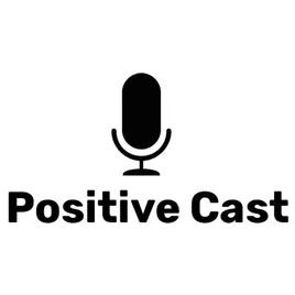 Positive Cast