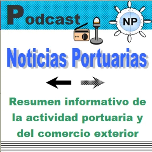 Noticias Portuarias - Podcast Nº 8 - 09/05/2022