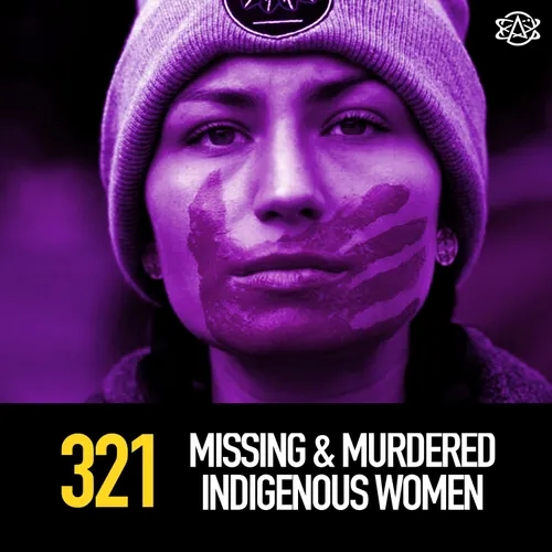 321 - Blood on the Reservation: MMIW