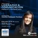 Carolina Velásquez Montoya - Programa Liderazgo & Comunicación - Miércoles 24 de Abril