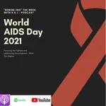 World AIDS Day - Honoring the fighters, celebrating the survivors, ENDING THE STIGMA