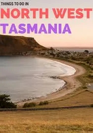 Tourism on the North West Coast of Tasmania