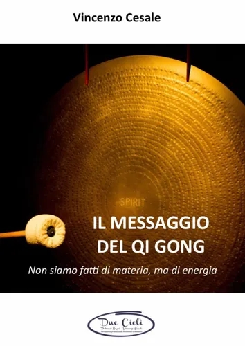 Il messaggio del Qi Gong con Vincenzo Cesale