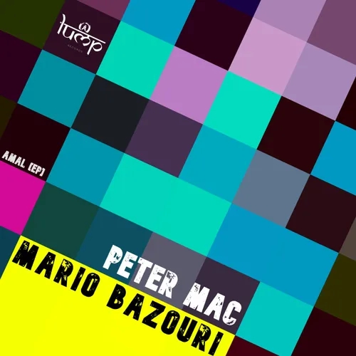 Mario Bazouri, Peter Mac - Dana [Lump Records]