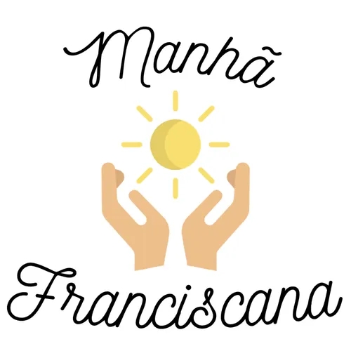 Manhã Franciscana | Programa 179 | 25.09.2022