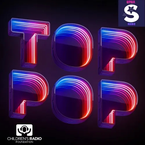 Top Pop | Star Kidz Radio | 21/02/2022