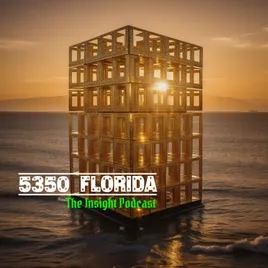 5350 Florida, The insight Podcast