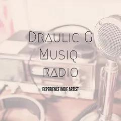 Draulic G Music Radio