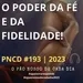 PNCD #193 | O PODER DA FÉ E DA FIDELIDADE!