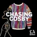 Bonus: Chasing Cosby Live