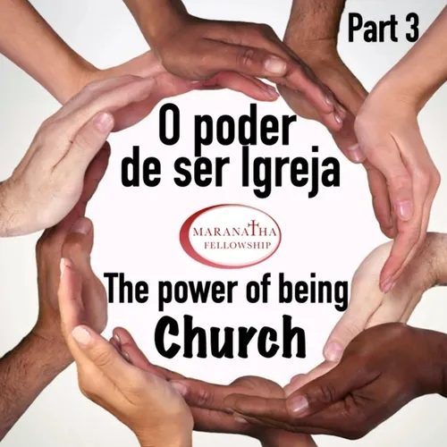 MFJ - O poder de ser igreja ( The power of being Church)
