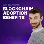 Blockchain Adoption Benefits