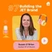 #7 Building the JET Brand. With Susan O'Brien, VP of Brand