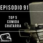 Episodio 91 - Top 5 Comida Chatarra