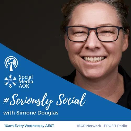 #Seriously Social with Simone Douglas