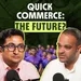 Quick Commerce Might Eat Amazon & Flipkart’s Business - Investment Banker Explains On The Neon Show
