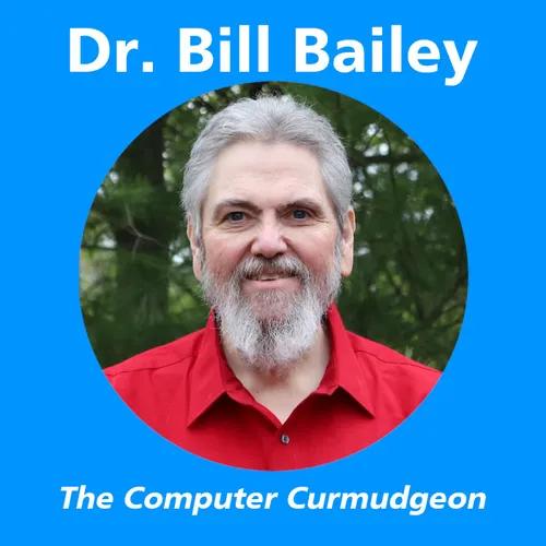 DrBill.TV #497 – Audio – The Old Tech Dies, New Tech Lives Edition!