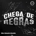CHEGA DE REGRAS - DIAC. EDUARDO ALMEIDA - 21/02/2024