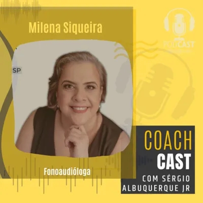 #117 - Milena Siqueira - fonoaudióloga - Mi Fala