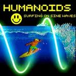 ...{{{{ ~ Humanoids ~Surfing On Sinewaves ~ Promo Mixtape ~ Nijmegen ~ }}}}...