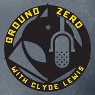 Ground Zero-Clyde Lewis live show 2021-09-17 02:00