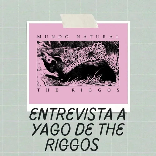 Entrevista a Yago de The Riggos