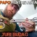 142 - PAPO Entrevista - YURI BUDAG