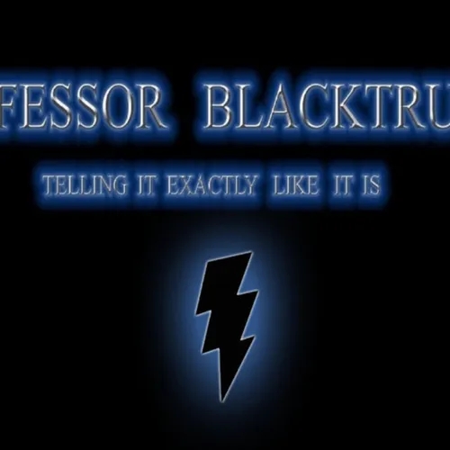 Professor Black Truth 7/21/2022