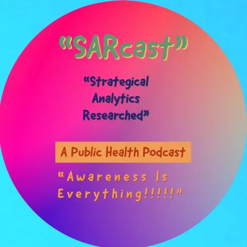 ”SARcast”  Strategical Analytics Researched, Public Health Informatics