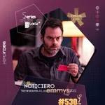 S5 Ep30: Series Are The New Black #530: 'El Noticiero: Nominaciones A Los Emmys 2022' (Especial En Vivo)