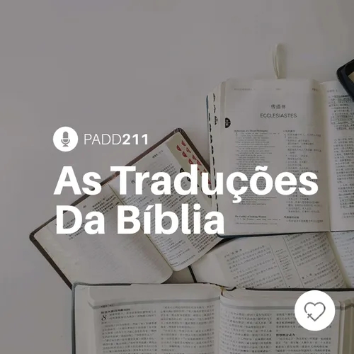 #PADD211: As Traduções Da Bíblia