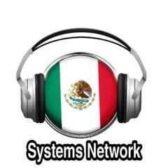 Systems Network Mexico (Online Radio)
