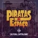 Cai Fora, Capitalismo - Piratas Do Espaço #184