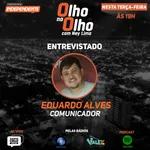 Programa Olho no Olho - Eduardo Alves