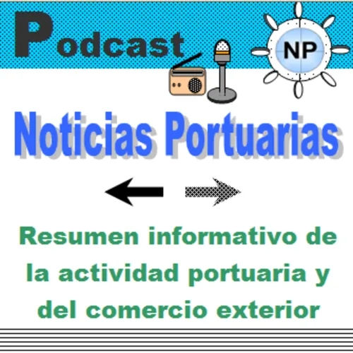 Noticias Portuarias - Podcast Nº 11 - 07/07/2022