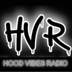 Hood Vibes Radio