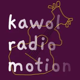 kawol radio motion
