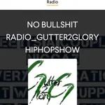 GUTTER2GLORY HIP-HOP SHOW REAL TALK PODCAST - DEATH OR LIFE WHAT DO WE EMBRACE MORE?