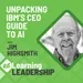 57: Unpacking IBM's CEO Guide to AI