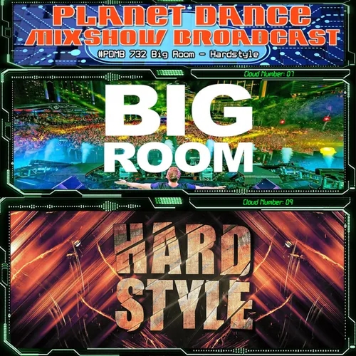 Planet Dance Mixshow Broadcast 732 Big Room - Hardstyle