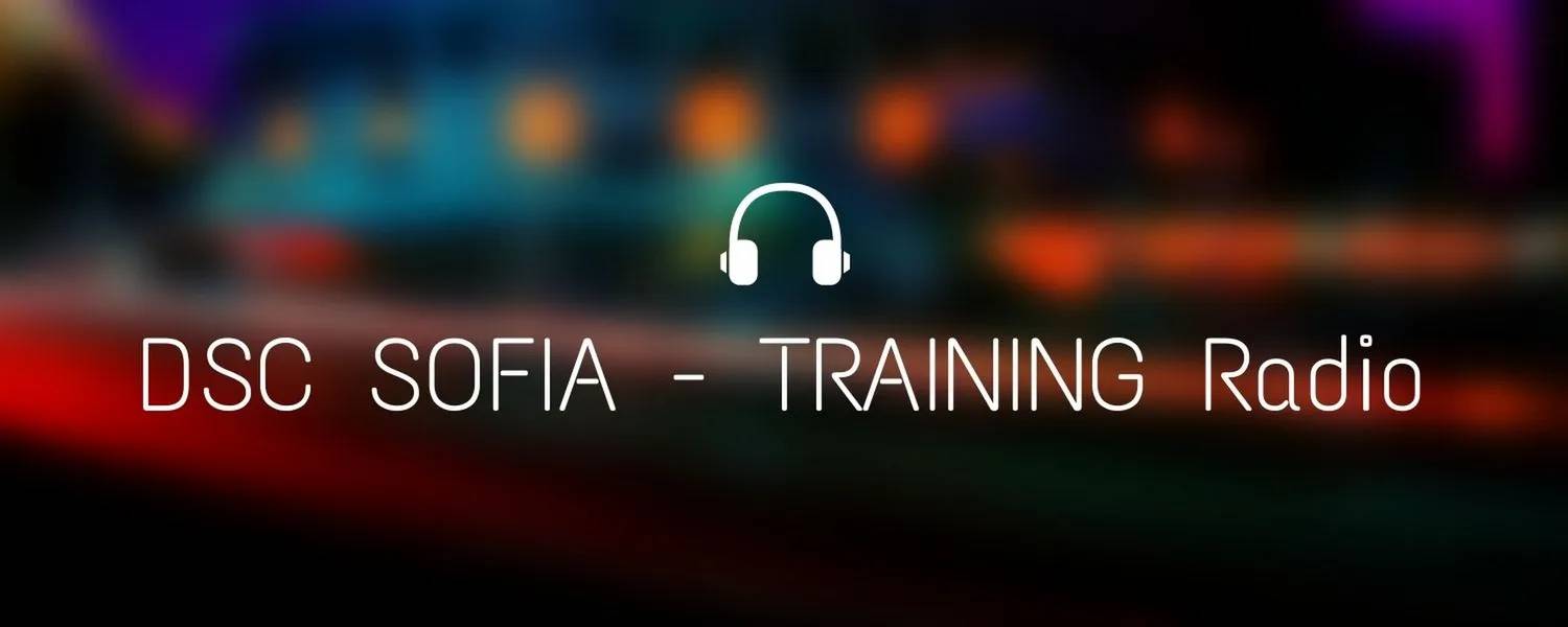 DSC Sofia -  Training Radio