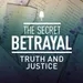3. The Secret Betrayal: Truth and Justice