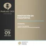 Cápsula IMR - Innovación en pasaportes