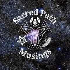 Sacred Path Musings
