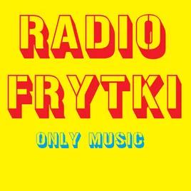 Radio Frytki 24H LIVE ON (ONLY MUSIC)