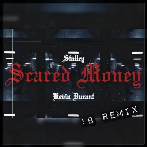Stalley ft. Kevin Durant ● Scared Money [!B Remix]