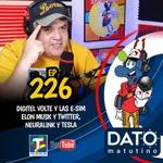 DATO MATUTINO | AVANCES DE DIGITEL EN VENEZUELA | ELON MUSK ES NOTICIA EN TODOS LOS FRENTES | EP226