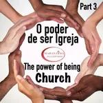 MFJ - O poder de ser igreja ( The power of being Church)