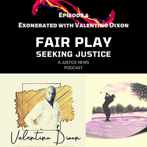 FairPlay Ep4 | Exonerated with Valentino Dixon